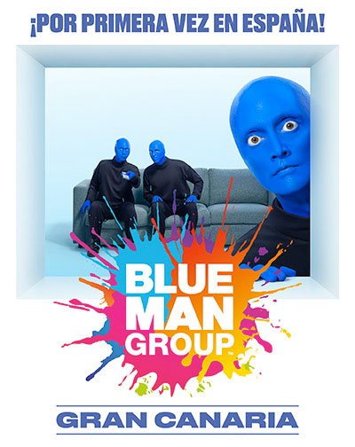 Blue Man Group en Meloneras, Gran Canaria