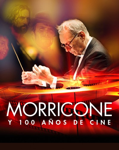Morricone y 100 Años de Cine Morricone y 100 Anos de Cine